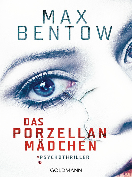 Title details for Das Porzellanmädchen by Max Bentow - Available